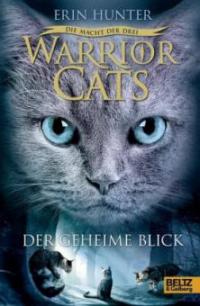 Warrior Cats, Die Macht der drei, Der geheime Blick - Erin Hunter