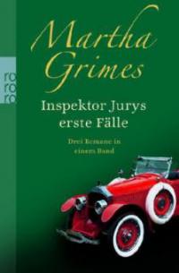 Inspektor Jurys erste Fälle - Martha Grimes