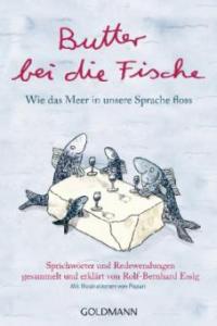 Butter bei die Fische - Rolf-Bernhard Essig