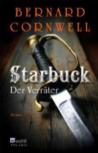 Starbuck: Der Verräter - Bernard Cornwell
