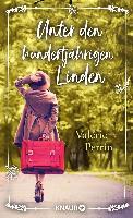 Unter den hundertjährigen Linden - Valérie Perrin