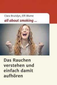 all about smoking - Elfi Blume, Clara Brundyn