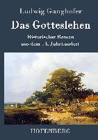 Das Gotteslehen - Ludwig Ganghofer