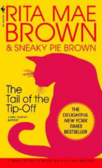 The Tail of the Tip-Off. Maus im Aus, englische Ausgabe - Rita Mae Brown, Sneaky Pie Brown