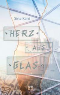 Herz aus Glas - Sina Kani