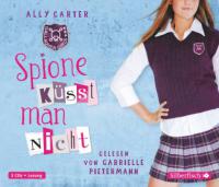 Gallagher Girls, Band 1: Spione küsst man nicht - Ally Carter