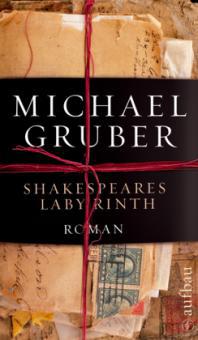 Shakespeares Labyrinth - Michael Gruber