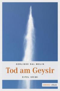 Tod am Geysir - Gerlinde Dal Molin