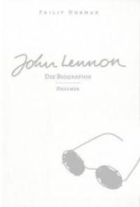 John Lennon, Die Biographie - Philip Norman