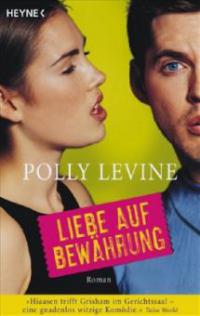 Liebe auf Bewährung - Polly Levine
