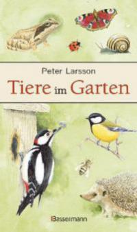 Tiere im Garten - Peter Larsson