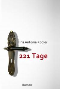 221 Tage - Iris Antonia Kogler