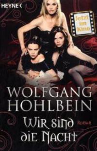 Wir sind die Nacht - Wolfgang Hohlbein