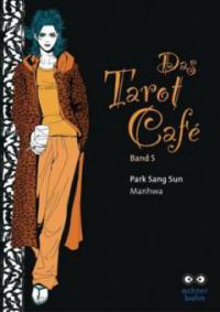 Das Tarot Cafe. Bd.5 - Sang-Sun Park