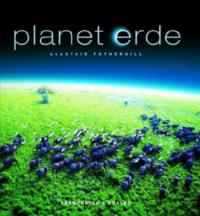 Planet Earth / Planet Erde - Alastair Fothergill
