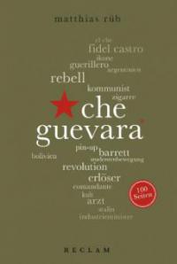Che Guevara. 100 Seiten - Matthias Rüb