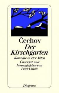 Der Kirschgarten - Anton Pawlowitsch Tschechow