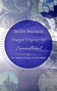Einsatzort Vergangenheit - Sammelband - Sandra Neumann