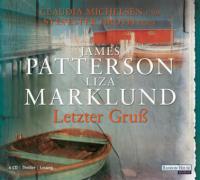 Letzter Gruß - Liza Marklund, James Patterson