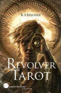 Revolver Tarot - R. S. Belcher
