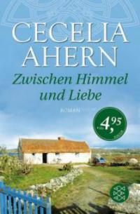 Zwischen Himmel und Liebe - Cecelia Ahern