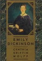 Emily Dickinson - Cynthia Griffin Wolff