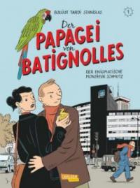 Der Papagei von Batignolles - Der enigmatische Monsieur Schmutz - Michel Boujut, Jacques Tardi, Stanislas