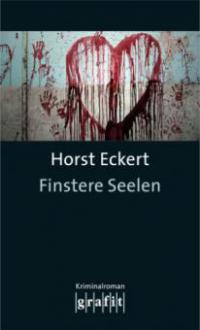 Finstere Seelen - Horst Eckert