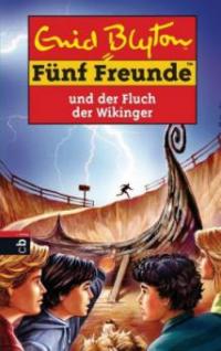 Fünf Freunde und der Fluch der Wikinger - Enid Blyton