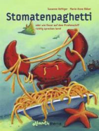 Stomatenpaghetti - Susanne Vettiger, Marie-Anne Räber
