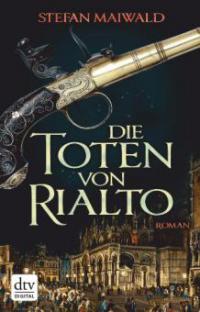 Die Toten von Rialto - Stefan Maiwald