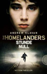 The Homelanders 01. Stunde Null - Andrew Klavan