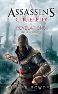 Assassin's Creed 04. Revelations - Die Offenbarung - Oliver Bowden