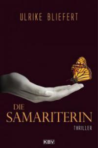 Die Samariterin - Ulrike Bliefert