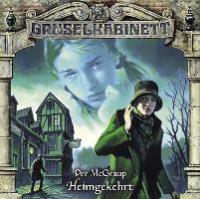 Gruselkabinett - Heimgekehrt, 1 Audio-CD - Per McGraup