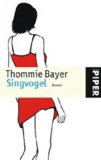 Singvogel - Thommie Bayer
