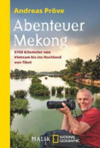 Abenteuer Mekong - Andreas Pröve