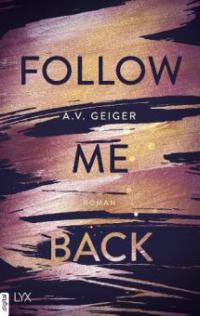 Follow Me Back - A. V. Geiger