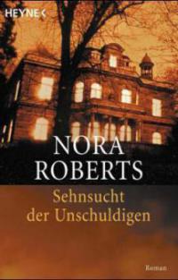 Sehnsucht der Unschuldigen - Nora Roberts