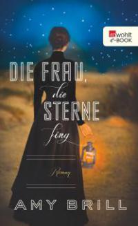 Die Frau, die Sterne fing - Amy Brill