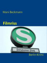 Filmriss - Mani Beckmann