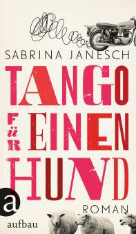 Tango für einen Hund - Sabrina Janesch