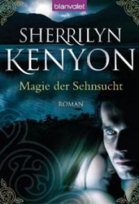 Magie der Sehnsucht - Sherrilyn Kenyon