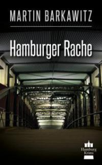 Hamburger Rache - Martin Barkawitz