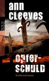 Opferschuld - Ann Cleeves