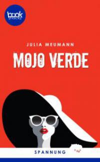 Mojo Verde (Kurzgeschichte, Krimi) - Julia Meumann