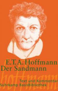 Der Sandmann. Text und Kommentar - Ernst Theodor Amadeus Hoffmann