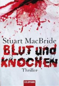 Blut und Knochen - Stuart MacBride
