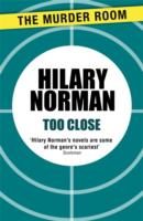 Too Close - Hilary Norman