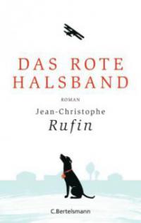 Das rote Halsband - Jean-Christophe Rufin